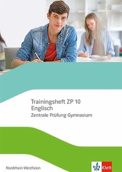 Trainingsheft Zentrale Prüfung Englisch Klasse 10. Gymnasium Nordrhein-Westfalen - Mit Audios und Lösungen von Klett