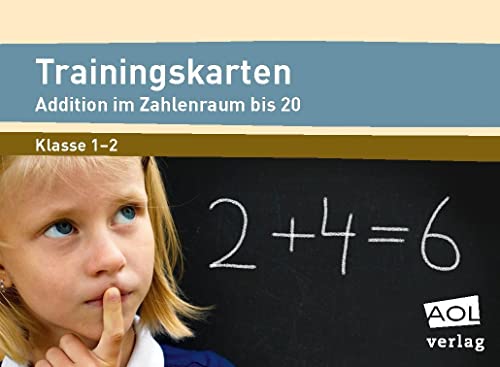 Trainingskarten: Addition im Zahlenraum bis 20: Alle Additionen mit zwei Zahlen - zum Einschleifen - mit Selbstkontrolle (1. und 2. Klasse)