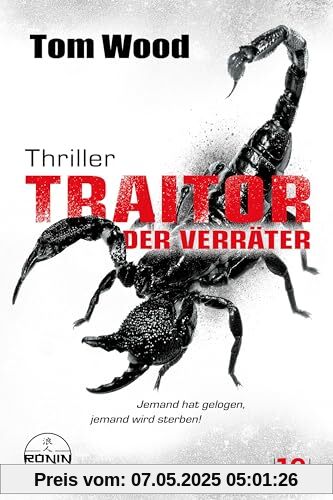 Traitor – Der Verräter. Jemand hat gelogen, jemand wird sterben!: Ein Victor-Thriller Traitor – Der Verräter. Jemand hat gelogen, jemand wird sterben!: Ein Victor-Thriller