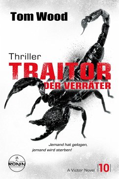 Traitor - Der Verräter. Jemand hat gelogen, jemand wird sterben! von Ronin Hörverlag