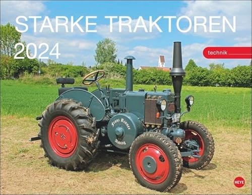 Traktoren Posterkalender 2024. Exklusiver Wandkalender mit 12 beeindruckenden Traktoren. Hochwertiger Foto-Kalender 2024. Von Lanz über Porsche bis John Deere. 44 x 34 cm. von Heye