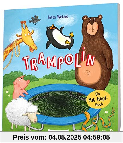 Trampolin: Ein Mit-Hüpf-Buch | Springe, hüpfe, reime mit Bär & Pinguin!