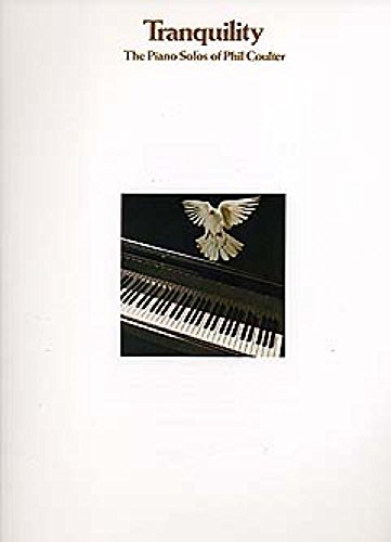 Tranquility: The Piano Solos of Phil Coulter von Music Sales
