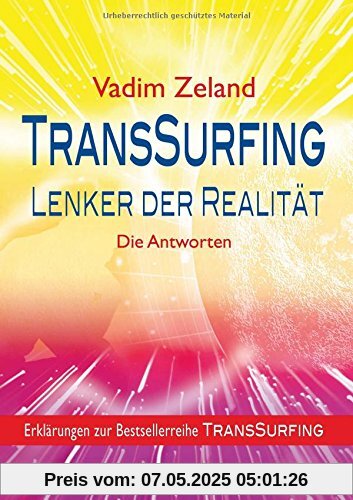 TransSurfing - Lenker der Realität: Die Antworten