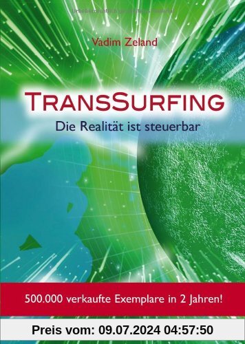 TransSurfing. Die Realität ist steuerbar