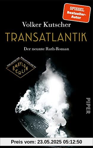 Transatlantik (Die Gereon-Rath-Romane 9): Der neunte Rath-Roman | Vom Autor der Romanvorlage zu Babylon Berlin