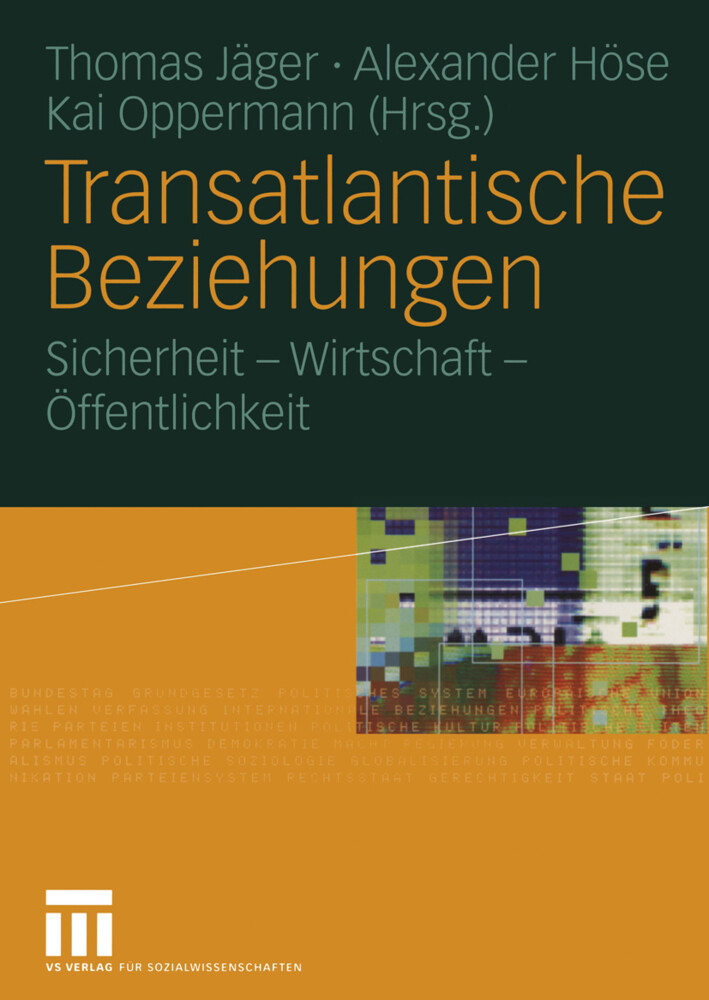 Transatlantische Beziehungen von VS Verlag für Sozialwissenschaften