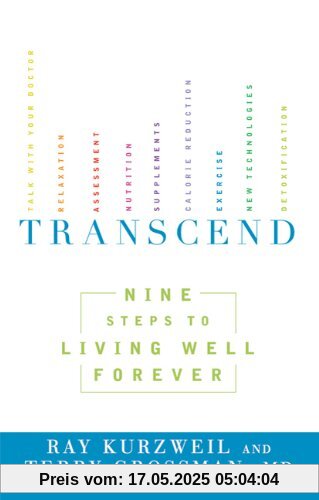 Transcend: Nine Steps to Living Well Forever