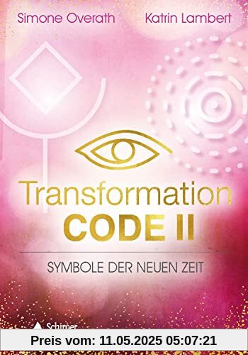 Transformation Code II - Symbole der Neuen Zeit: - Set mit Buch und 45 Karten Transformation Code II - Symbole der Neuen Zeit: - Set mit Buch und 45 Karten