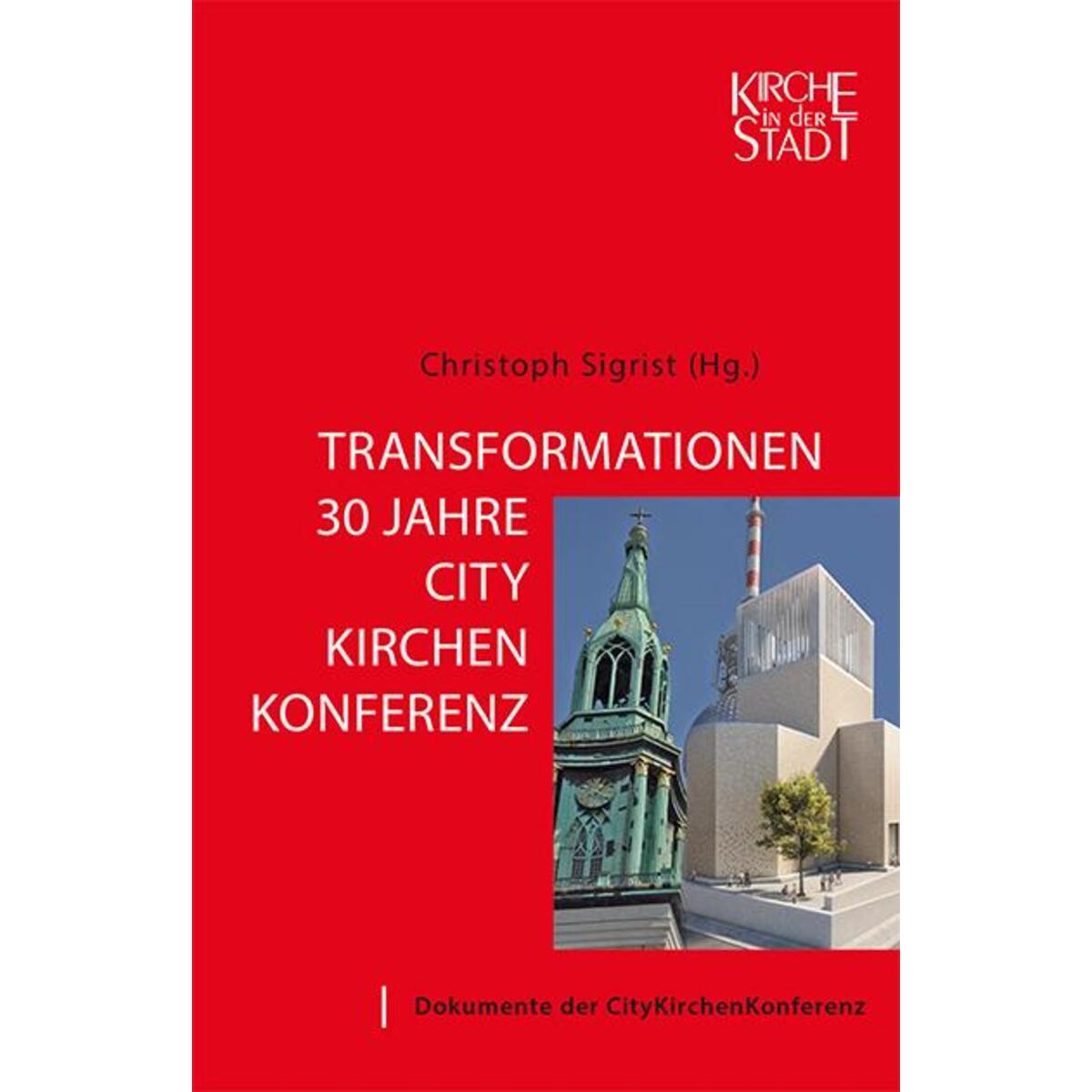 Transformationen - 30 Jahre CityKirchenKonferenz von EB-Verlag