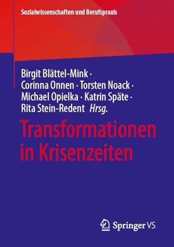 Transformationen in Krisenzeiten (Sozialwissenschaften und Berufspraxis) von Springer VS