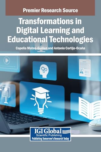 Transformations in Digital Learning and Educational Technologies von IGI Global