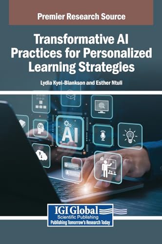 Transformative Ai Practices for Personalized Learning Strategies von IGI Global