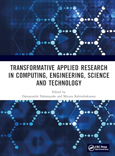 Transformative Applied Research in Computing, Engineering, Science and Technology von CRC Press