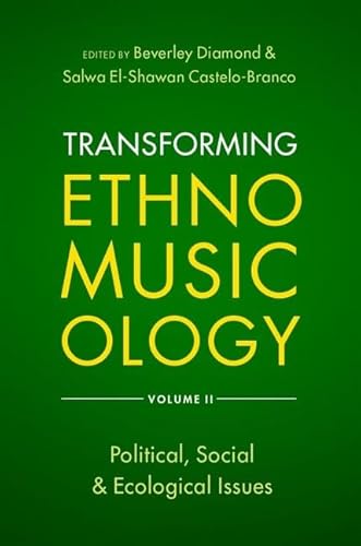 Transforming Ethnomusicology Volume II: Political, Social & Ecological Issues Transforming Ethnomusicology Volume II: Political, Social & Ecological Issues von OUP USA