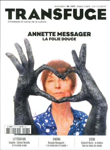 Transfuge n°177 : Annette Messager, La folie douce – Avril 2024 von TRANSFUGE