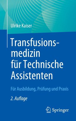Transfusionsmedizin für Technische Assistenten von Springer / Springer Berlin Heidelberg / Springer, Berlin