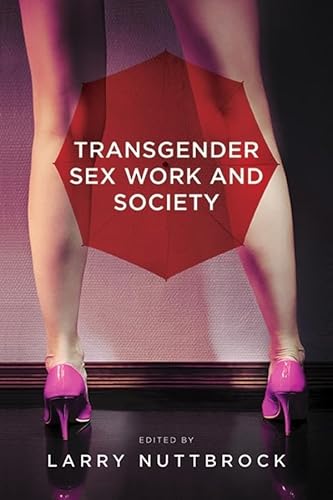 Transgender Sex Work and Society von Harrington Park Press, LLC