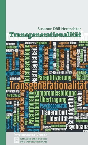 Transgenerationalit�t (Analyse der Psyche und Psychotherapie)