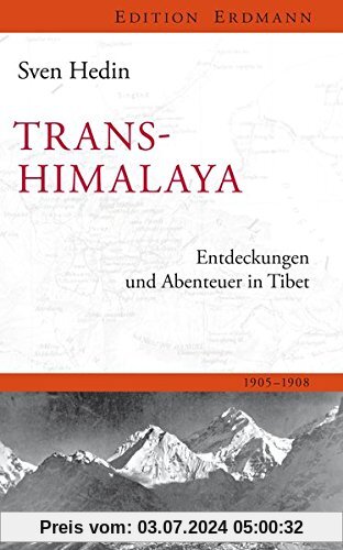 Transhimalaya: Entdeckungen und Abenteuer in Tibet 1905-1908