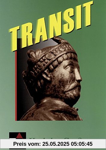 Transit. Kurze lateinische Texte zur Festigung der sprachlichen Kenntnisse und zur Einführung in die Texterschliessung: Transit. Kurze lateinische ... sprachlichen Kenntnisse... / Karl der Große