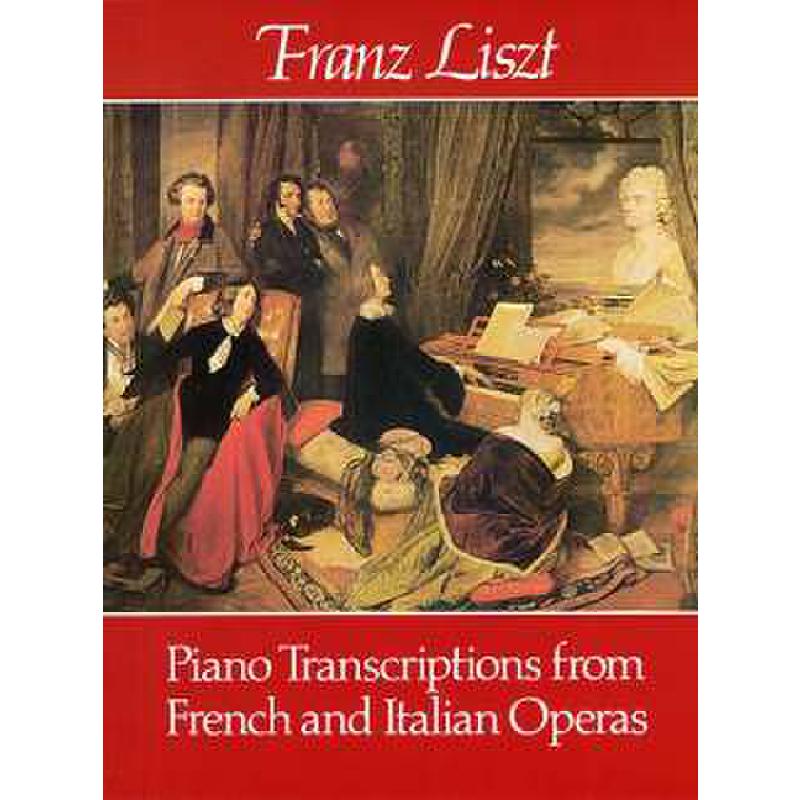 Transkriptionen von französischen + italienischen Opern