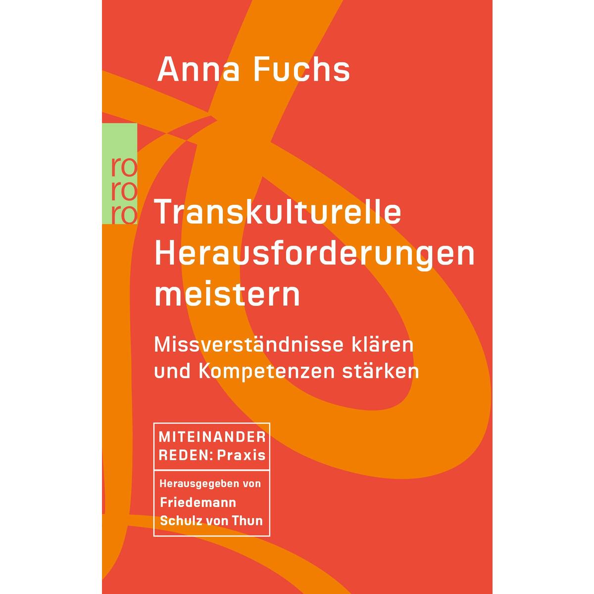 Transkulturelle Herausforderungen meistern Transkulturelle Herausforderungen meistern von Rowohlt Taschenbuch