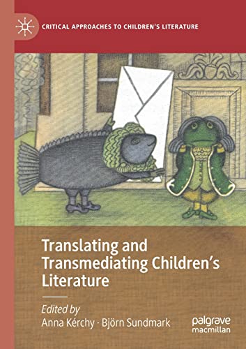 Translating and Transmediating Children’s Literature (Critical Approaches to Children's Literature) von Palgrave Macmillan