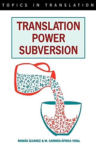 Translation, Power, Subversion (Topics in Translation, 8, Band 8) von Multilingual Matters