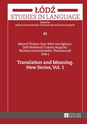Translation and Meaning: New Series, Vol. 1 (Lodz Studies in Language, Band 1)