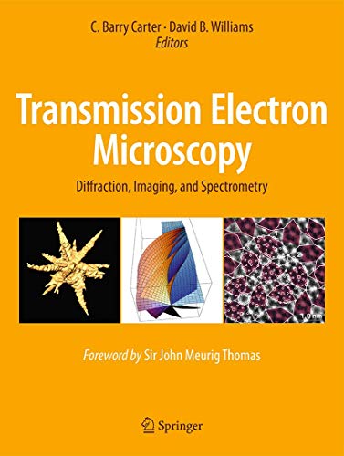 Transmission Electron Microscopy: Diffraction, Imaging, and Spectrometry Transmission Electron Microscopy: Diffraction, Imaging, and Spectrometry von Springer