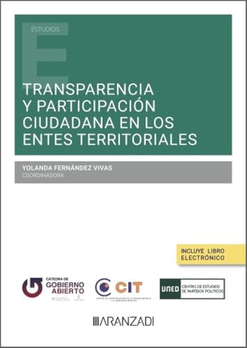 Transparencia y participación ciudadana en los entes territoriales (Estudios) von Aranzadi