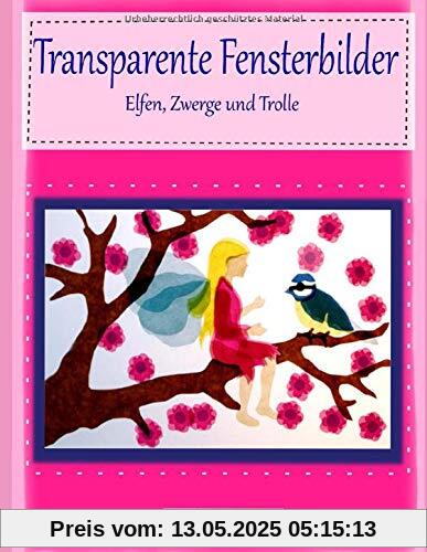 Transparente Fensterbilder: Elfen, Zwerge, Trolle
