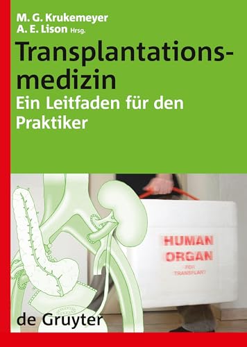 Transplantationsmedizin: Ein Leitfaden für den Praktiker (Leitfäden für den Praktiker)