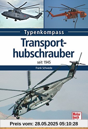 Transporthubschrauber: seit 1945 (Typenkompass)