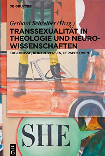 Transsexualität in Theologie und Neurowissenschaften: Ergebnisse, Kontroversen, Perspektiven