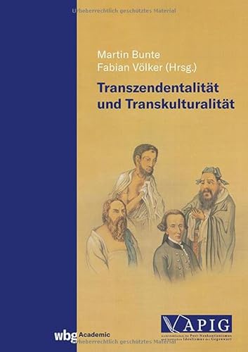 Transzendentalität und Transkulturalität (SYSTEMATA. Studien zum Post-Neukantianismus und kritischen Idealismus der Gegenwart) von wbg Academic in der Verlag Herder GmbH