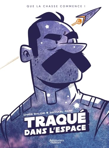 Traqué dans l'espace: Tome 1 von AVENTURIERS AIL