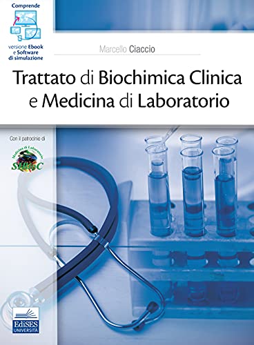 Trattato Di Biochimica Clinica E Medicina Di Laboratorio. Con Ebook. Con Software Di Simulazione von Edises