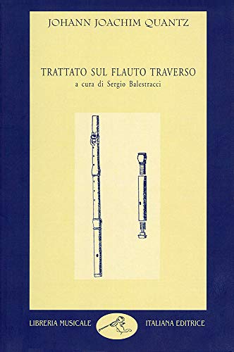 Trattato sul flauto traverso (Musica ragionata) von LIM