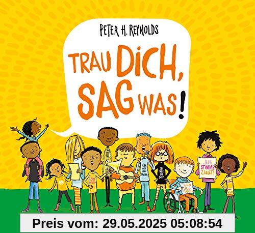 Trau dich, sag was! Trau dich, sag was!