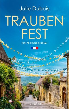 Traubenfest / Périgord-Krimi Bd.4 von Bastei Lübbe