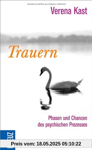 Trauern: Phasen und Chancen des psychischen Prozesses