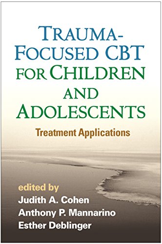 Trauma-Focused CBT for Children and Adolescents: Treatment Applications von Taylor & Francis