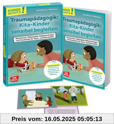 Traumapädagogik: Kita-Kinder sensibel begleiten: Basiswissen, Fallbeispiele, Reflexionsfragen und Checklisten. Medienpaket zu Traumata, ihren Folgen ... (Don Bosco Medienpakete für das Kindeswohl)