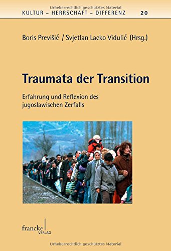Traumata der Transition (Kultur - Herrschaft - Differenz) von Francke, A