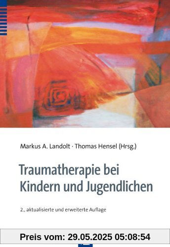 Traumatherapie bei Kindern und Jugendlichen Traumatherapie bei Kindern und Jugendlichen