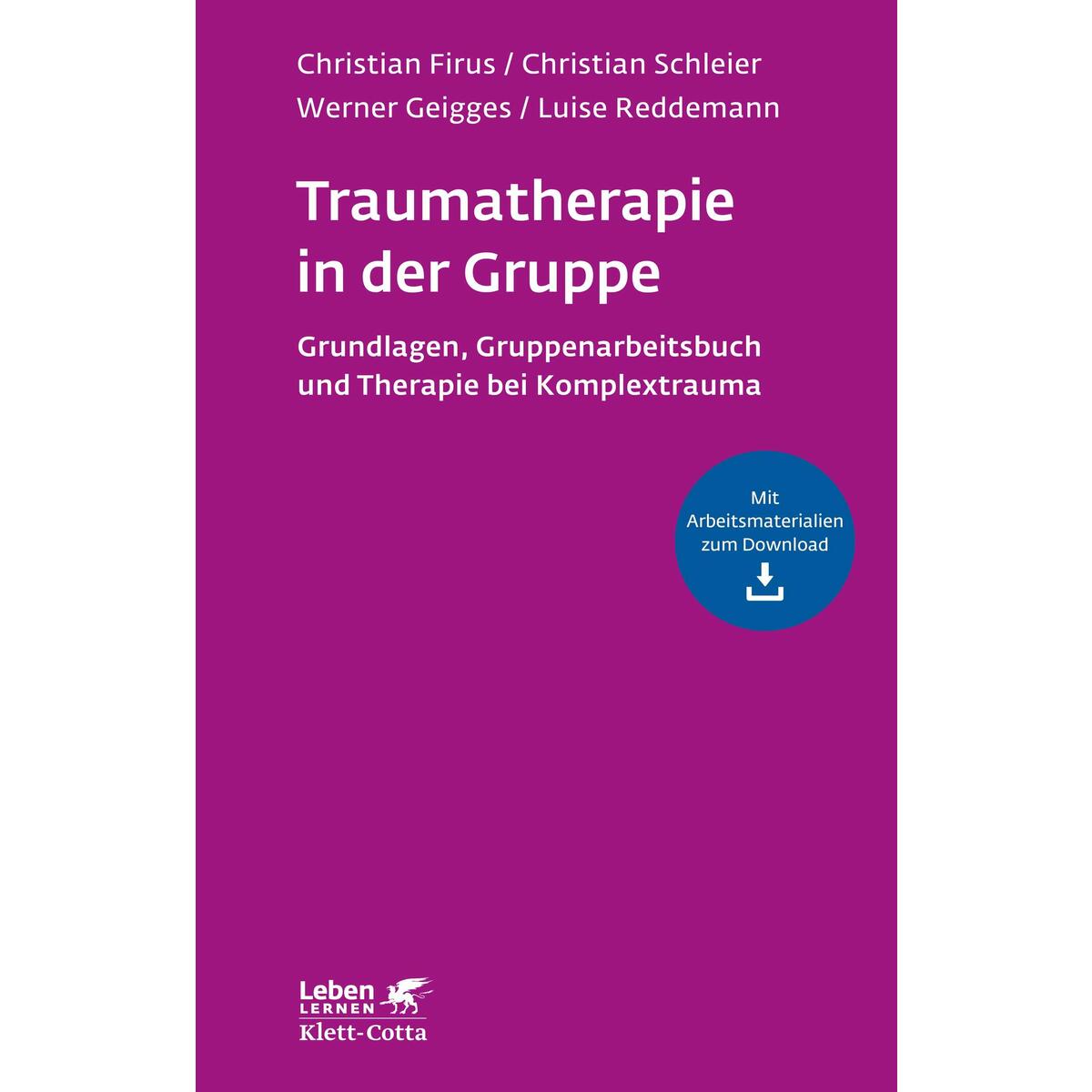 Traumatherapie in der Gruppe (Leben Lernen, Bd. 255) von Klett-Cotta Verlag