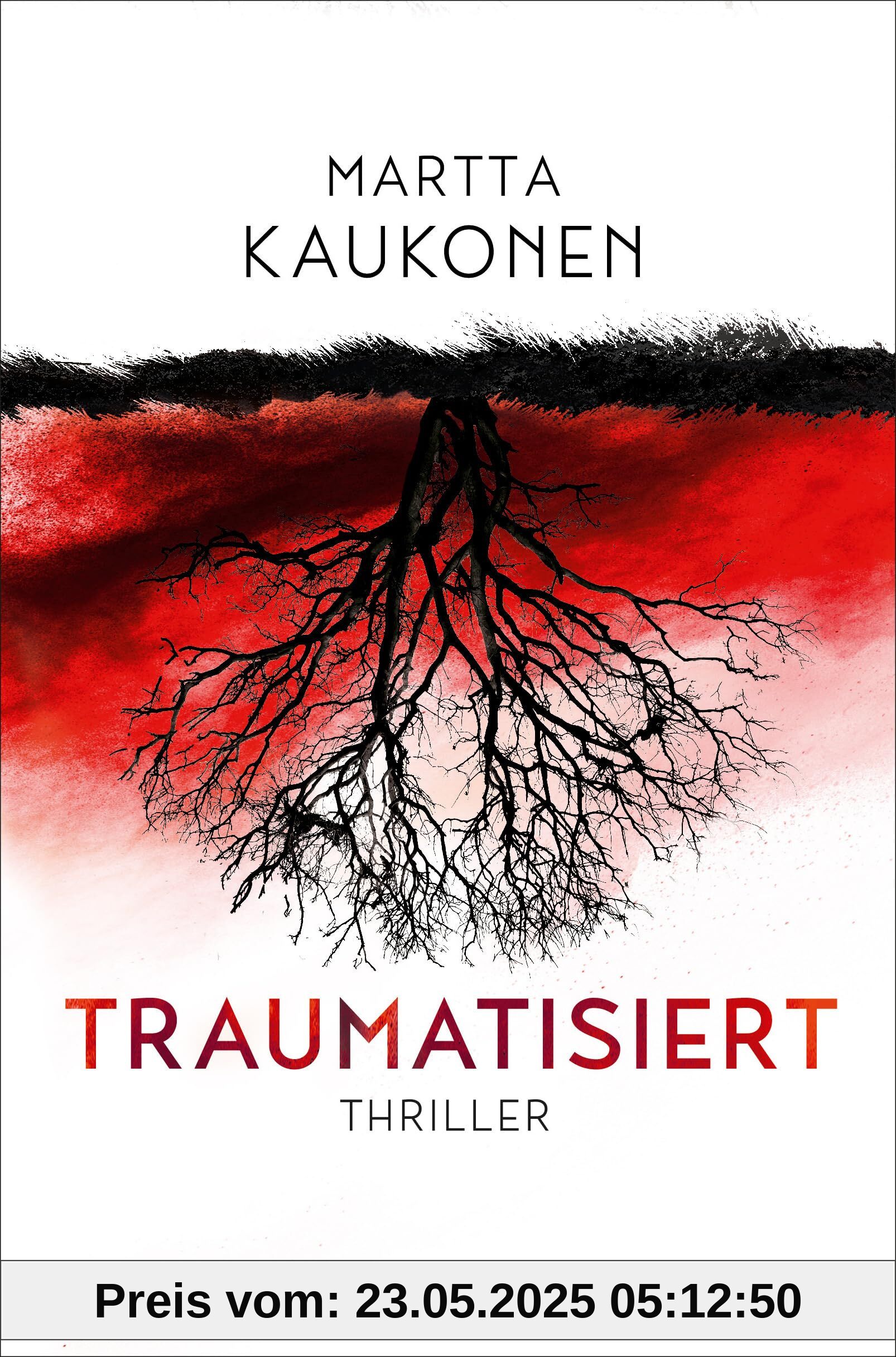 Traumatisiert: Thriller - Die packende Fortsetzung des SPIEGEL-Bestsellers 'Therapiert'