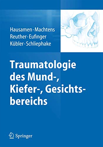 Traumatologie des Mund-, Kiefer-, Gesichtsbereichs von Springer